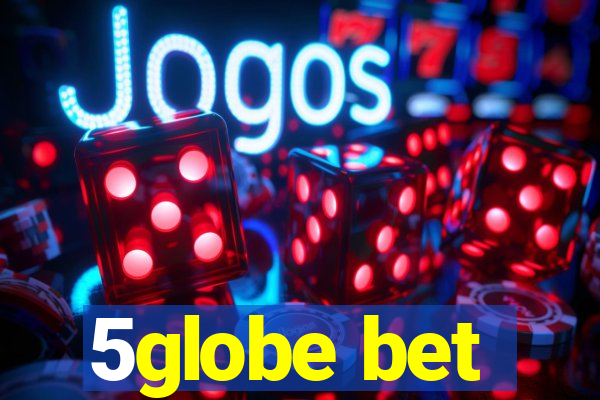 5globe bet